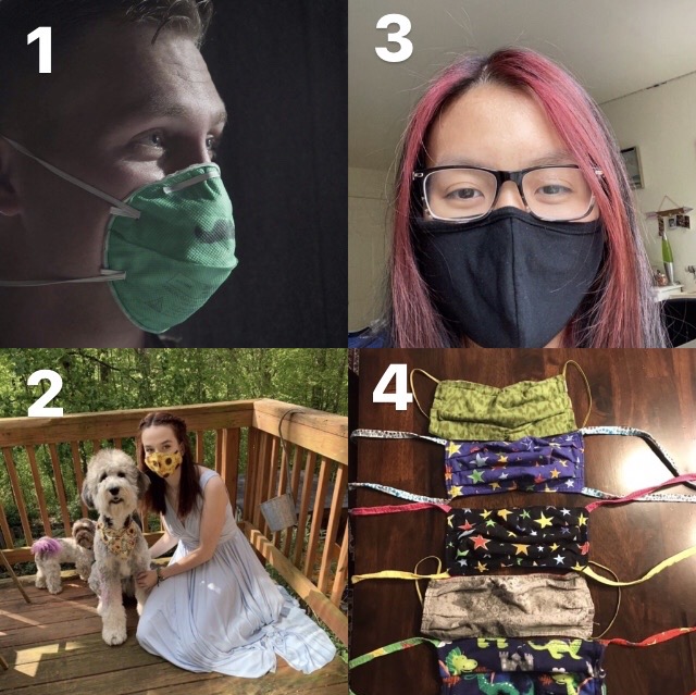 1. U.S. Air Force Staff Sgt. Coleman Crowell wears a disposable mask with a mustache drawn on it as he works in water and fuel maintenance at the Pharr Event Center in Texas.
2. Senior Isa Nothom wears her sunflower printed mask as she poses for at home prom pictures with her dogs Karen (center) and Buster (left).
3. Sophomore Jasmine Bui sports her black cloth mask as part of her quarantine fit. The mask is washable and practical for afternoon walks through the neighborhood.
4. Junior Lizzy Breckenridge shows off a sample of her homemade masks that she donates to anyone who needs them. Mask making is a fun and useful activity anyone can do safely while in quarantine.